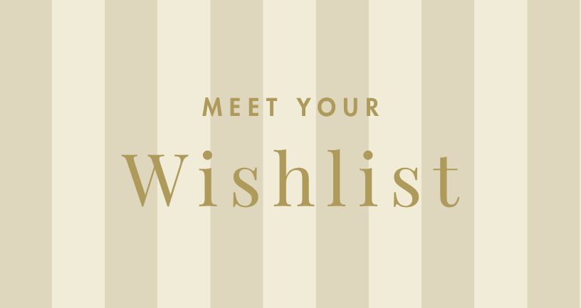 Introducing Your Wishlist