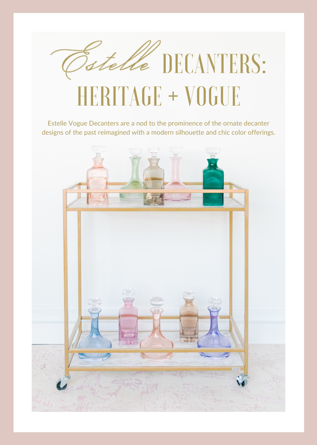 Estelle Heritage + Vogue Decanters